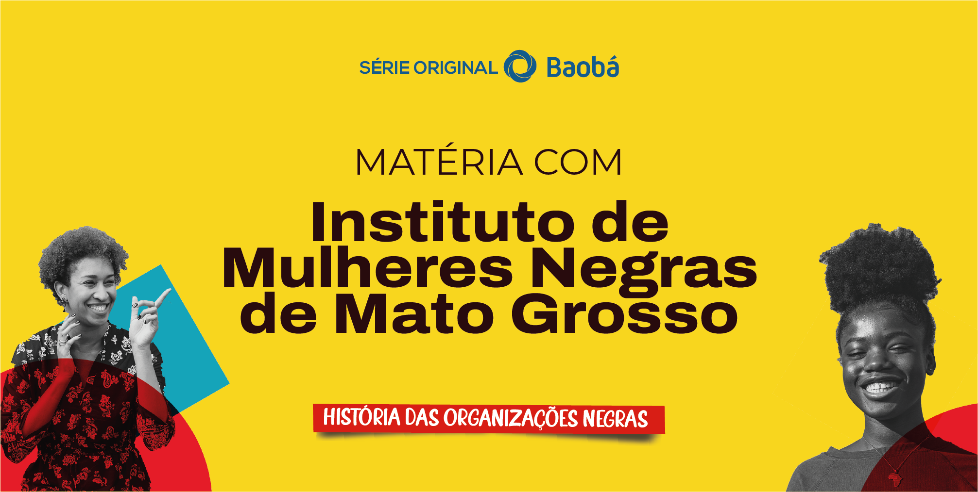 Conheça a história do IMUNE, organização que se reinventa e faz ecoar a voz e as lutas das mulheres negras há duas décadas no Mato Grosso